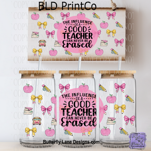 L438 A good teacher influence can never be erased.