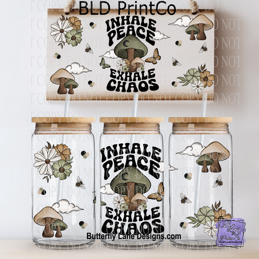 L619 Inhale peace-exhale chaos- UV DTF Libbey wrap