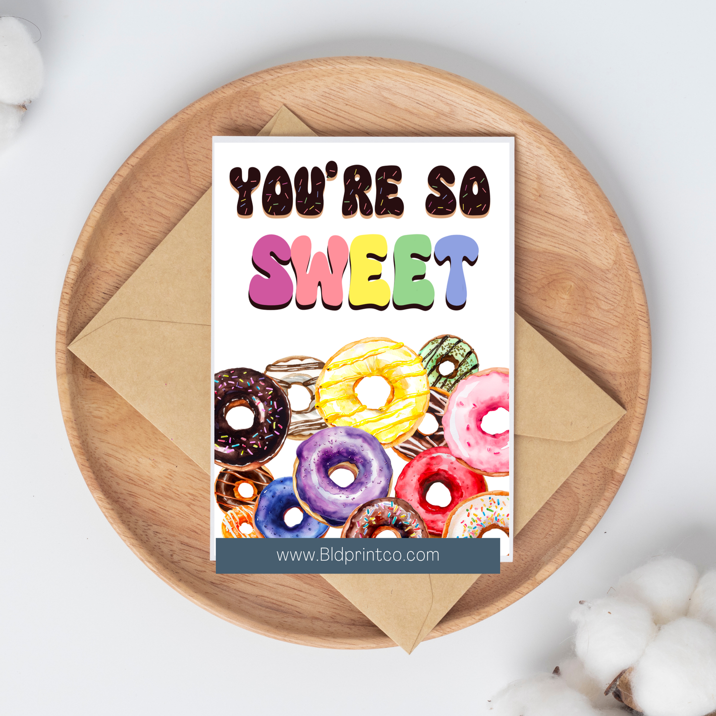 You are so Sweet-Donuts