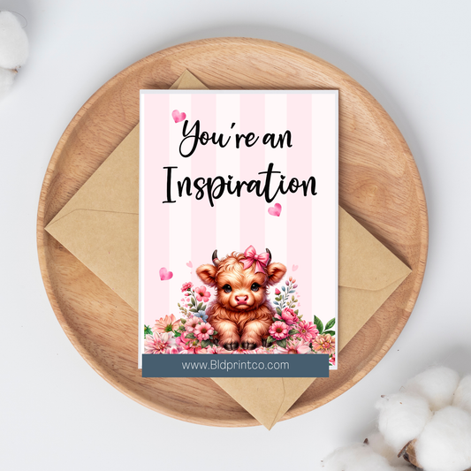 You're an inspiration