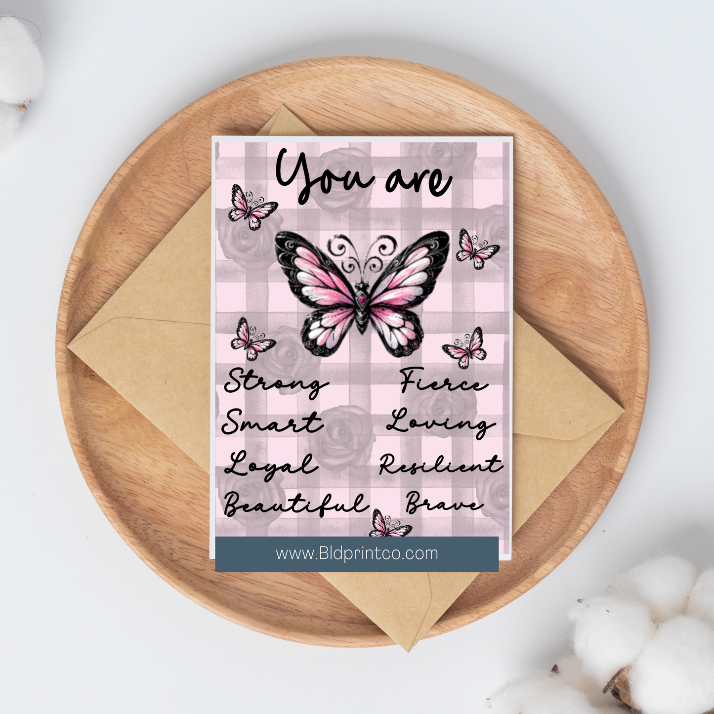 You Are _ Strong- Kind-Beautiful-Loyal-resilient