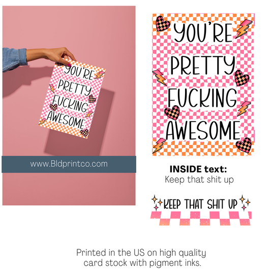 You are pretty fucking awesome- Keep that shit up