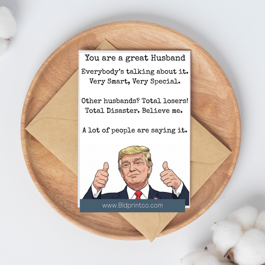 Funny Trump Husband Anniversary-Birthday | "Great Husband" Parody Greeting Card | C0048