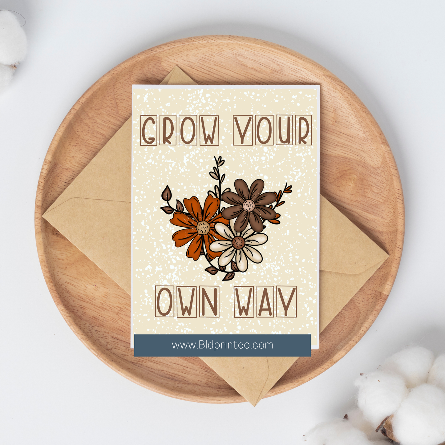 Grow your own way- Encouragement